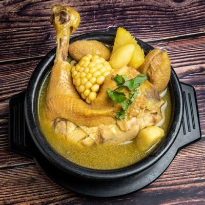  Sancocho de Gallina: A Soul-Warming Colombian Stew Bursting with Aromatic Herbs and Creamy Textures