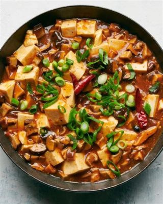  Spicy Mapo Tofu with Earthy Shiitake Mushrooms: A Dance of Savory Depth and Tongue-Tingling Heat?